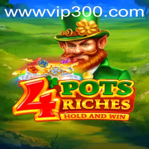 4potsriches: Exploring the Captivating World of VIP300.COM's New Game