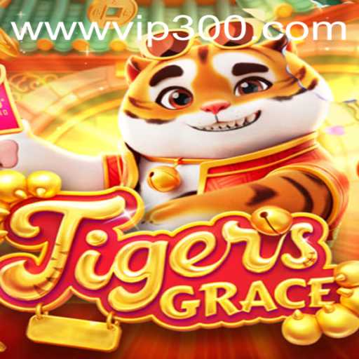 Unveiling TigersGrace: Thrilling Adventures in the World of VIP300.COM
